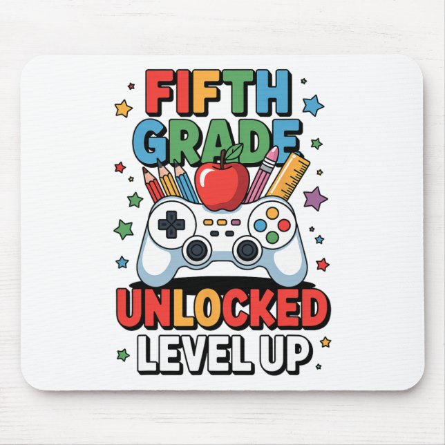 Fifth Grade Unlocked Level Up Video Game First Day Mouse Pad (Front)