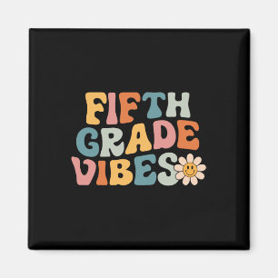 Fifth Grade Vibes - 5th Grade Team Retro 1st Day o Magnet