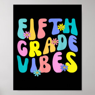 Fifth Grade Vibes - 5th Grade Team Retro 1st Day O Poster
