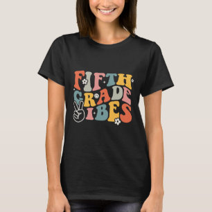 Fifth Grade Vibes - 5th Grade Team Retro 1st Day O T-Shirt