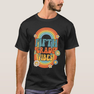 Fifth Grade Vibes  5th Grade Team Retro 1st Day Of T-Shirt