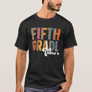 Fifth Grade Vibes Back To School Girl Leopard Prin T-Shirt