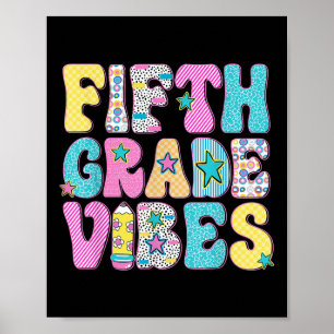 Fifth Grade Vibes Back To School Happy First Day O Poster