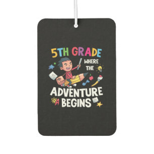 Fifth Grade Where The Adventure Begins Car Air Freshener