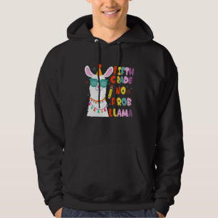 Fifth Team 5th Grade Teacher No Prob Llama Back To Hoodie