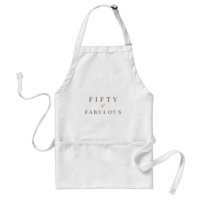 Fifty and Fabulous | 50th Birthday Standard Apron (Front)