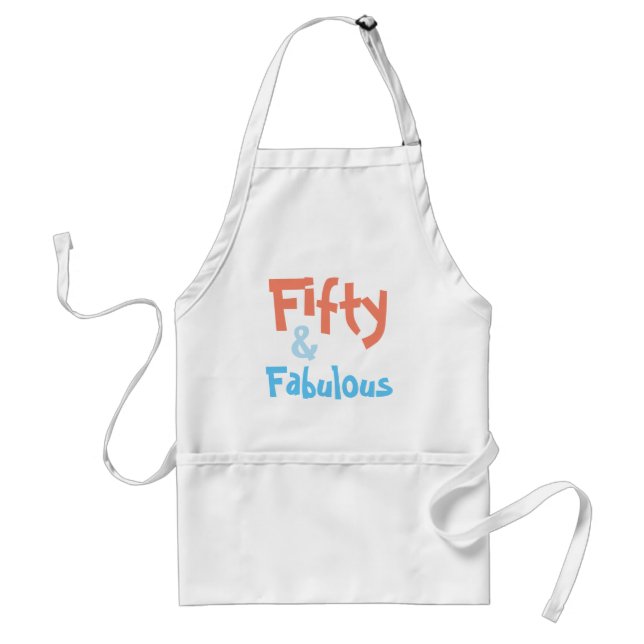 Fifty and Fabulous Birthday Apron (Front)