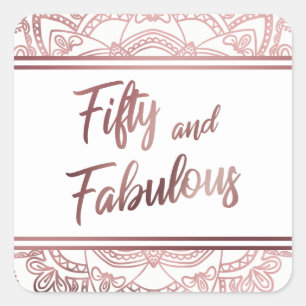 Fifty and Fabulous Faux Rose Gold Mandala on White Square Sticker