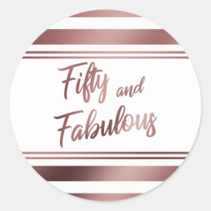 Fifty and Fabulous Faux Rose Gold Script on White Classic Round Sticker