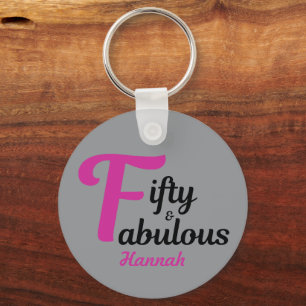 Fifty and Fabulous Happy 50th Birthday Pink Accent Key Ring