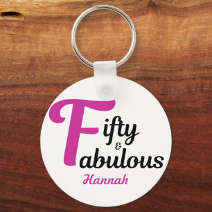 Fifty and Fabulous Happy 50th Birthday Pink Accent Key Ring