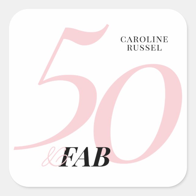 Fifty and Fabulous Pink 50th Birthday Square Sticker (Front)