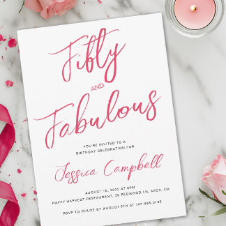 Fifty and Fabulous Script Pink 50th Birthday Party Invitation