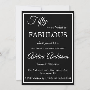 Fifty and Fabulous Woman Black White 50th Birthday Invitation