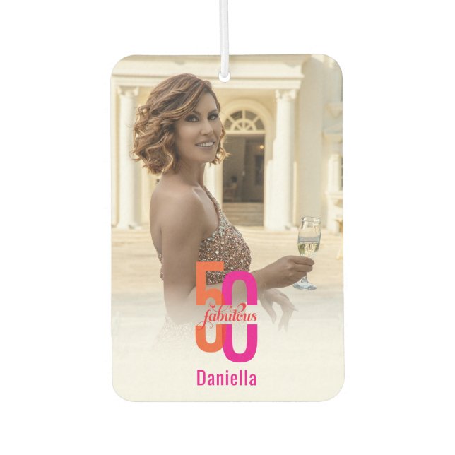 Fifty & Fabulous 50th Birthday Photo Car Air Freshener (Front)