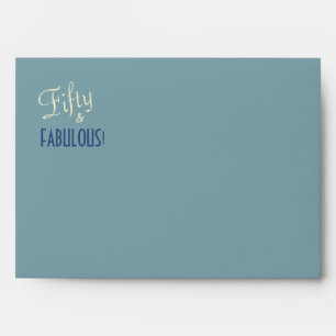 Fifty & FABULOUS Blue Green Return Address Printed Envelope