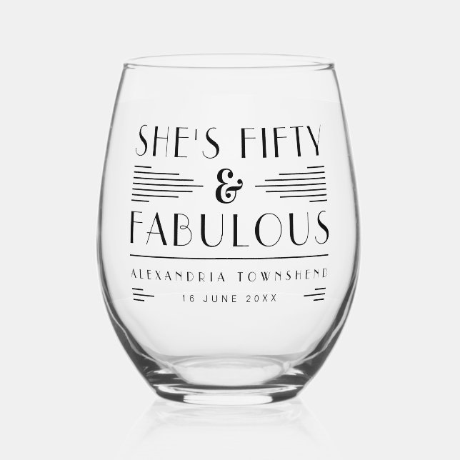 Fifty & Fabulous Chic Art Deco 50th Birthday Stemless Wine Glass (Front)