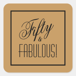 Fifty & FABULOUS! Gold & Black 50th Birthday Square Sticker