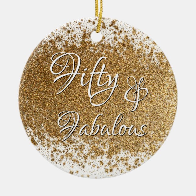 Fifty & Fabulous Over Splattered Faux Gold Foil Ceramic Ornament (Front)