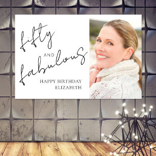 Fifty Fabulous Photo Black White Script Birthday Poster