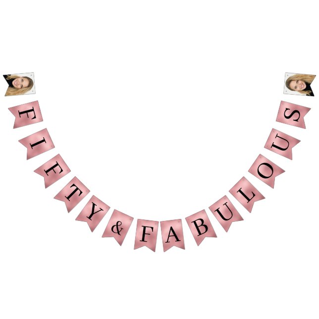 Fifty & Fabulous Rose Gold Script 50th Birthday Bunting (All)