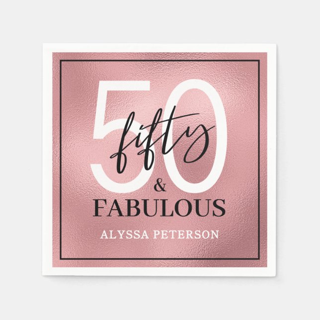 Fifty & Fabulous Rose Gold Script 50th Birthday Napkin (Front)