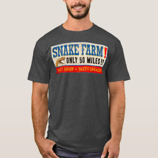 Fifty Mile Snake Farm Sign  T-Shirt