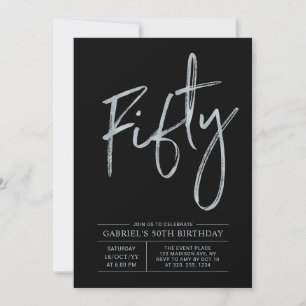 Fifty   Modern Black & Silver 50th Birthday Party Invitation