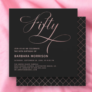 Fifty Rose Gold Script Black 50th Birthday Invitation