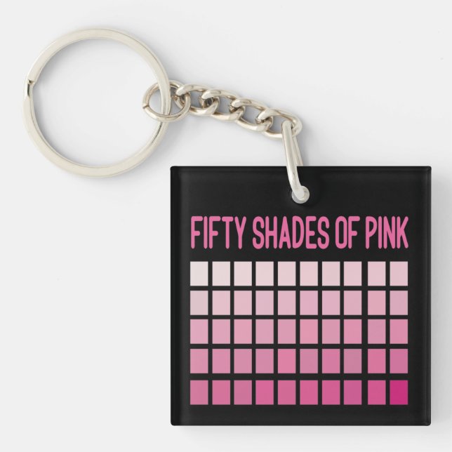 Fifty Shades of Pink Key Ring (Front)