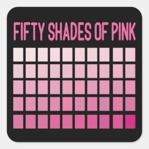 Fifty Shades of Pink Square Sticker