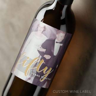 Fifty Years Together 50 Wedding Anniversary Photo Wine Label
