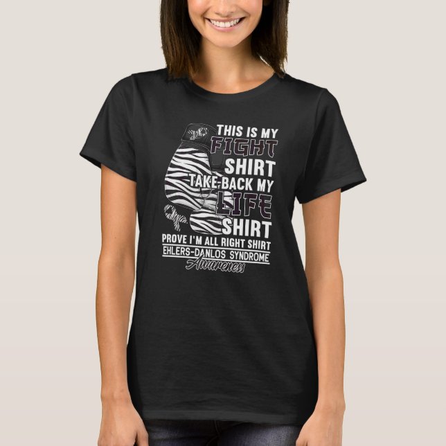 Figh I Zebra Ribbon I Ehlers Danlos Syndrome  1 T-Shirt (Front)