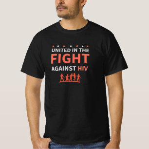 Fight Against HIV T-Shirt – Awareness, Support & H