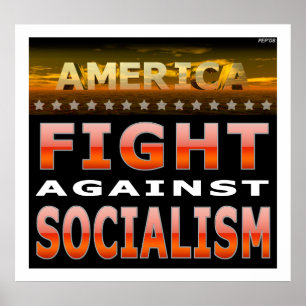 Fight Against Socialism Poster