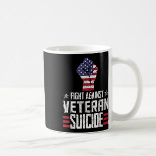 Fight Against Veteran Suicide Awareness Day  Coffee Mug