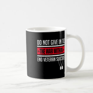 Fight Against Veteran Suicide Ptsd Awareness 22 A Coffee Mug