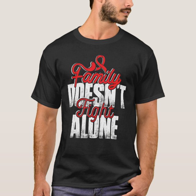 Fight Alone Sickle Cell Anaemia Awareness Supporte T-Shirt (Front)