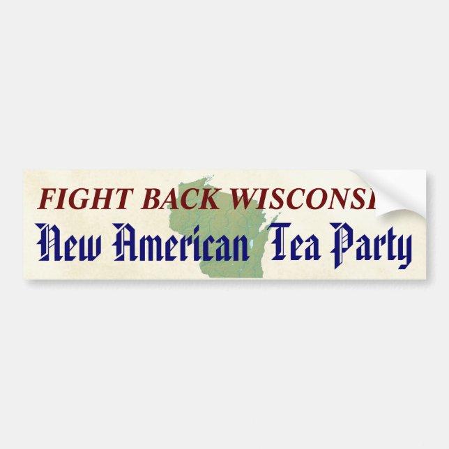 Fight Back Wisconsin  New American Tea Party Bumper Sticker (Front)