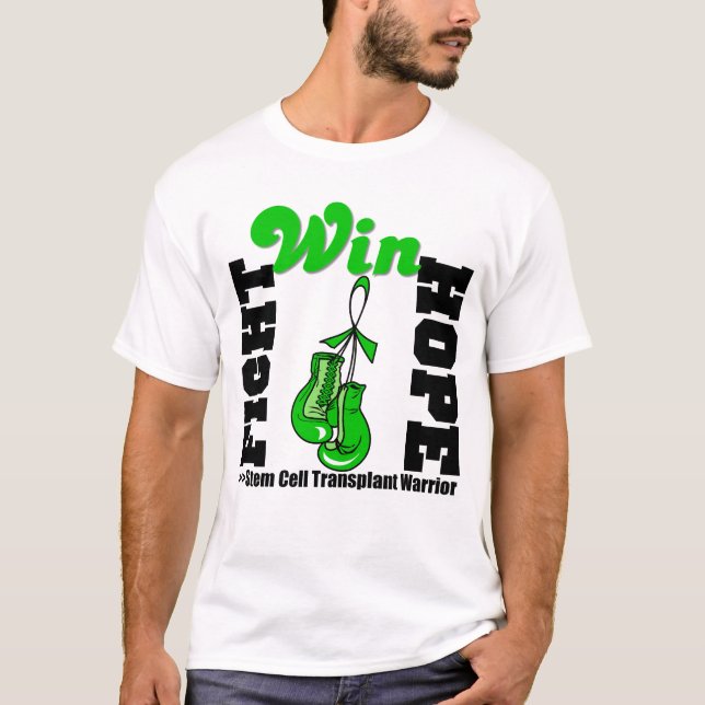 Fight Believe Win Stem Cell Transplant Warrior T-Shirt (Front)