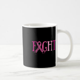 Fight Breast Cancer  Coffee Mug