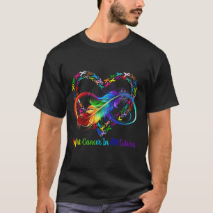 Fight Cancer In All And Every Colour Rainbow Ribbo T-Shirt