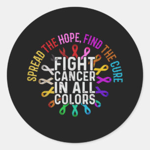 Fight Cancer in All and Every Colour - Ribbons Flo Classic Round Sticker