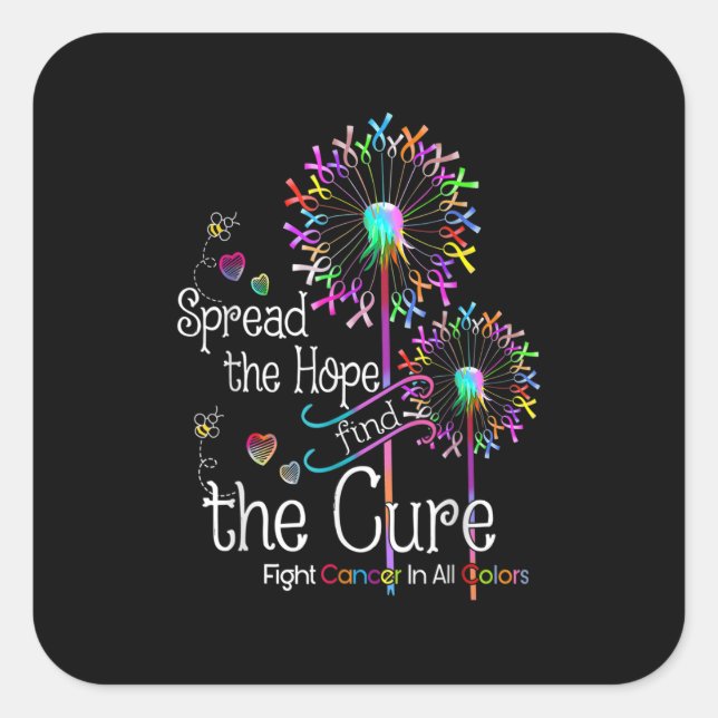 Fight Cancer In All And Every Colour Ribbons Flowe Square Sticker (Front)