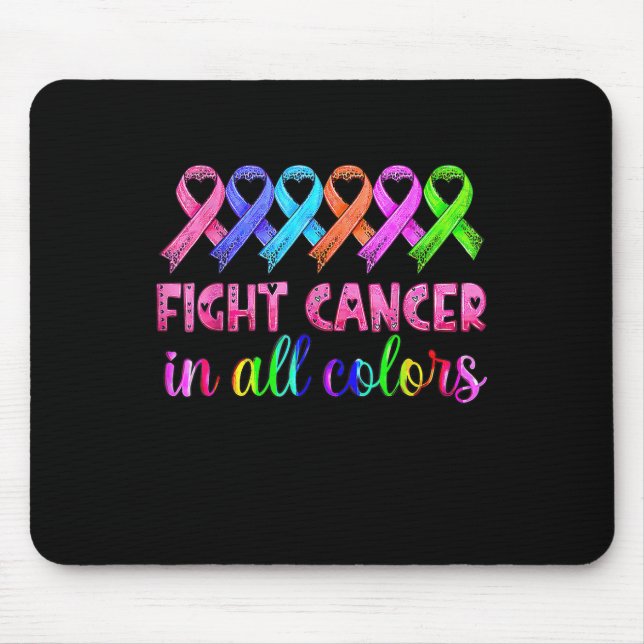Fight Cancer In All Colour Breast Cancer Awareness Mouse Pad (Front)