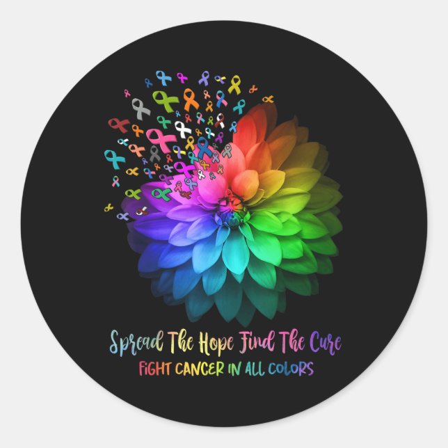 Fight Cancer In All Colour Spread The Hope Find A  Classic Round Sticker (Front)
