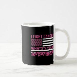 Fight Cancer What's Your Superpower Coffee Mug
