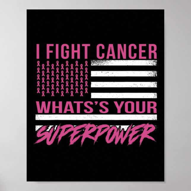 Fight Cancer What's Your Superpower  Poster (Front)