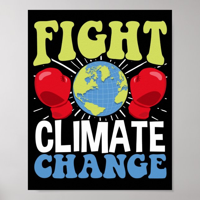 Fight Climate Change  Earth Day Climate Change Poster (Front)