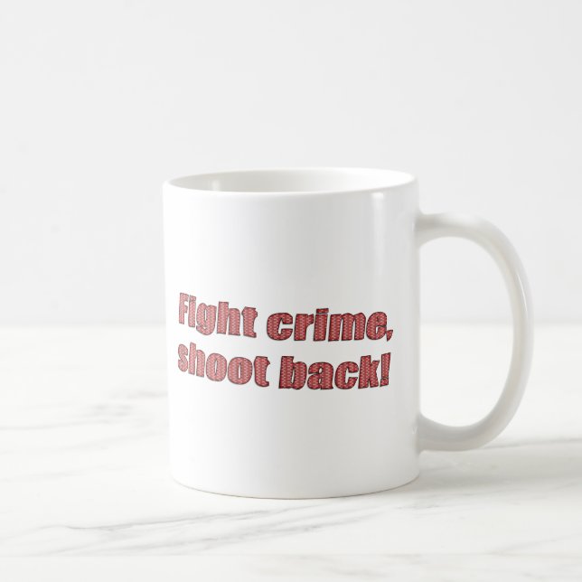 Fight Crime Coffee Mug (Right)